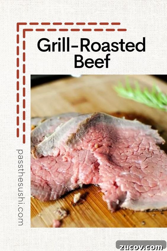 Grilling a Perfect Roast: Tips for Juicy, Flavorful Results 8 roasted beef on cutting board